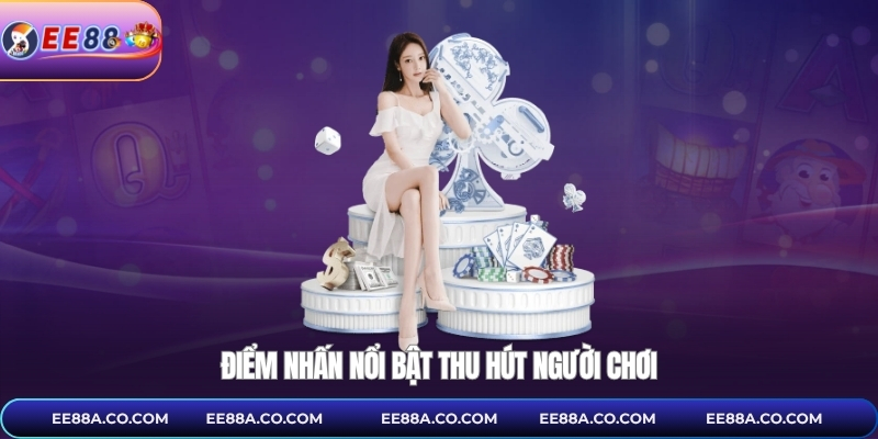 Điểm nhấn nổi bật thu hút người chơi